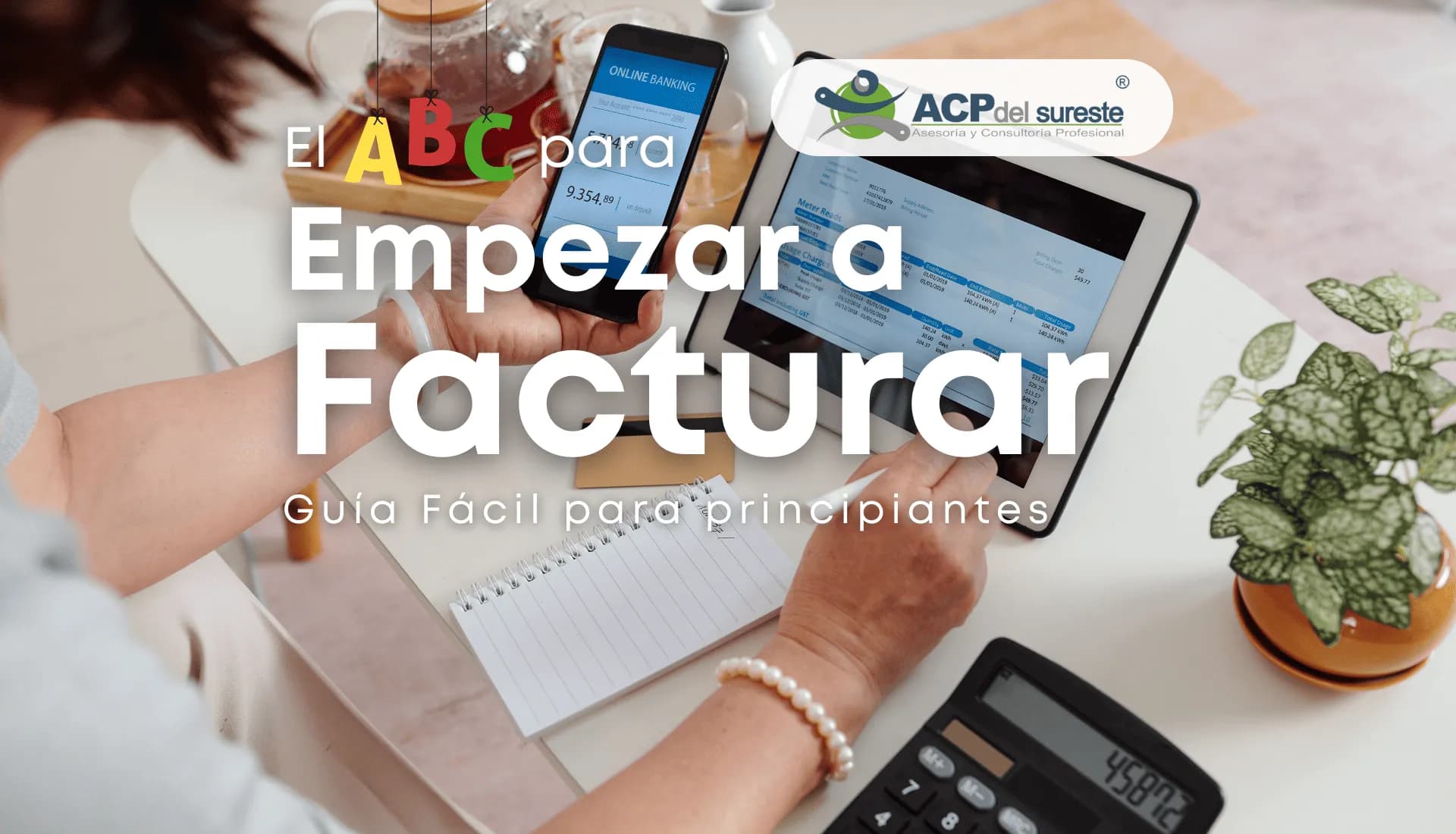 El ABC para Empezar a Facturar: Guía Fácil para Principiantes